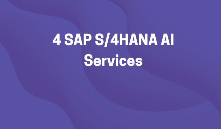 4 SAP S/4HANA AI Services