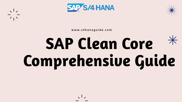 SAP Clean Core - A Comprehensive Guide
